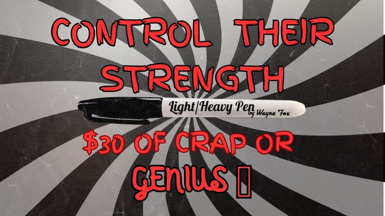 CONTROL SOMEONE'S STRENGTH WITH THIS! Light & Heavy Pen By Wayne Fox: $30 of CRAP or GENIUS 🧠 WATCH
