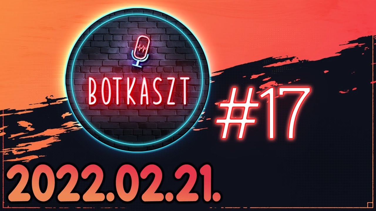 Botkaszt #17 | Művészetek & ASMR (2022-02-21)