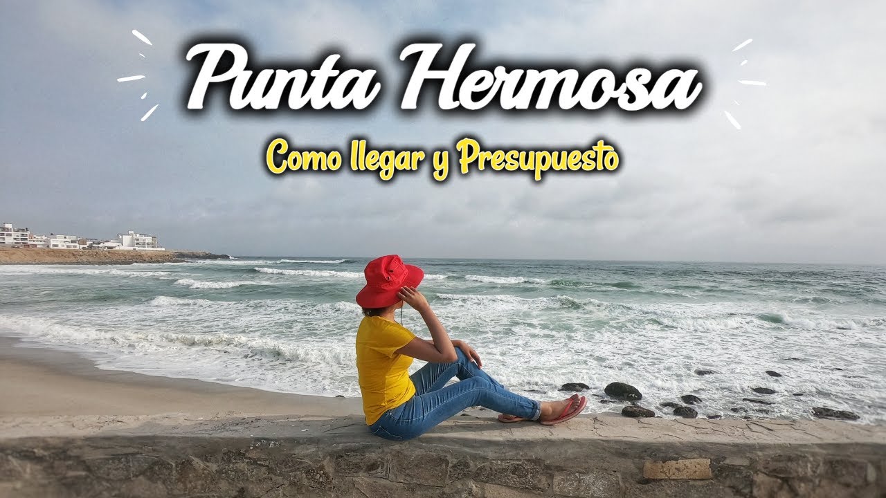 PLAYAS REACTIVADAS: Full day con S/. 25 soles en PUNTA HERMOSA  - 2021