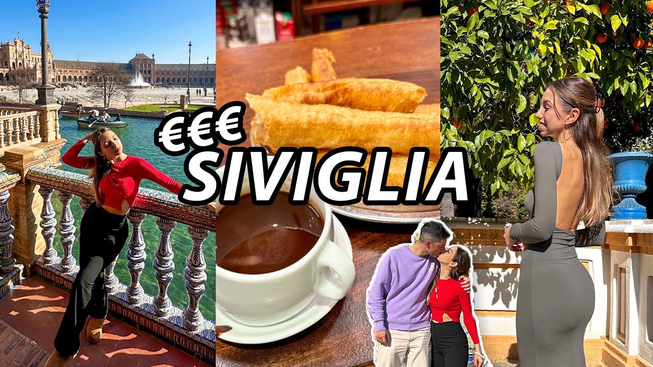 Cos'ho fatto e quanto ho speso a SIVIGLIA 💃