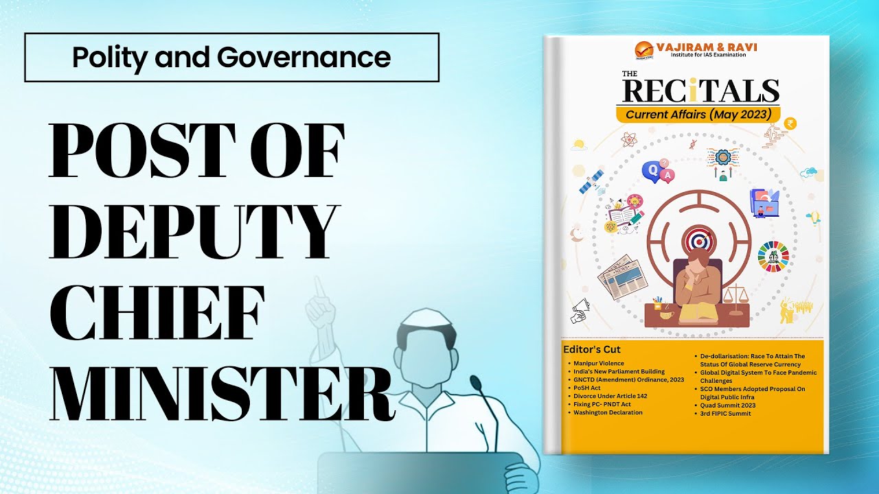 Role and Responsibilities of Deputy Chief Minister in Indian Governance | Insights & Analysis