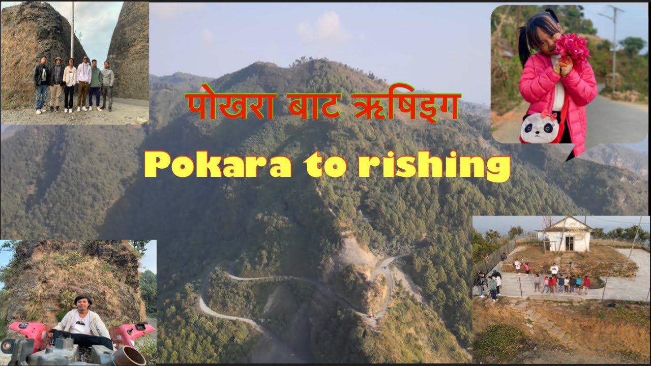 पोखरा बाट ऋषिंग(POKHARA TO RISHING) Travel vlog