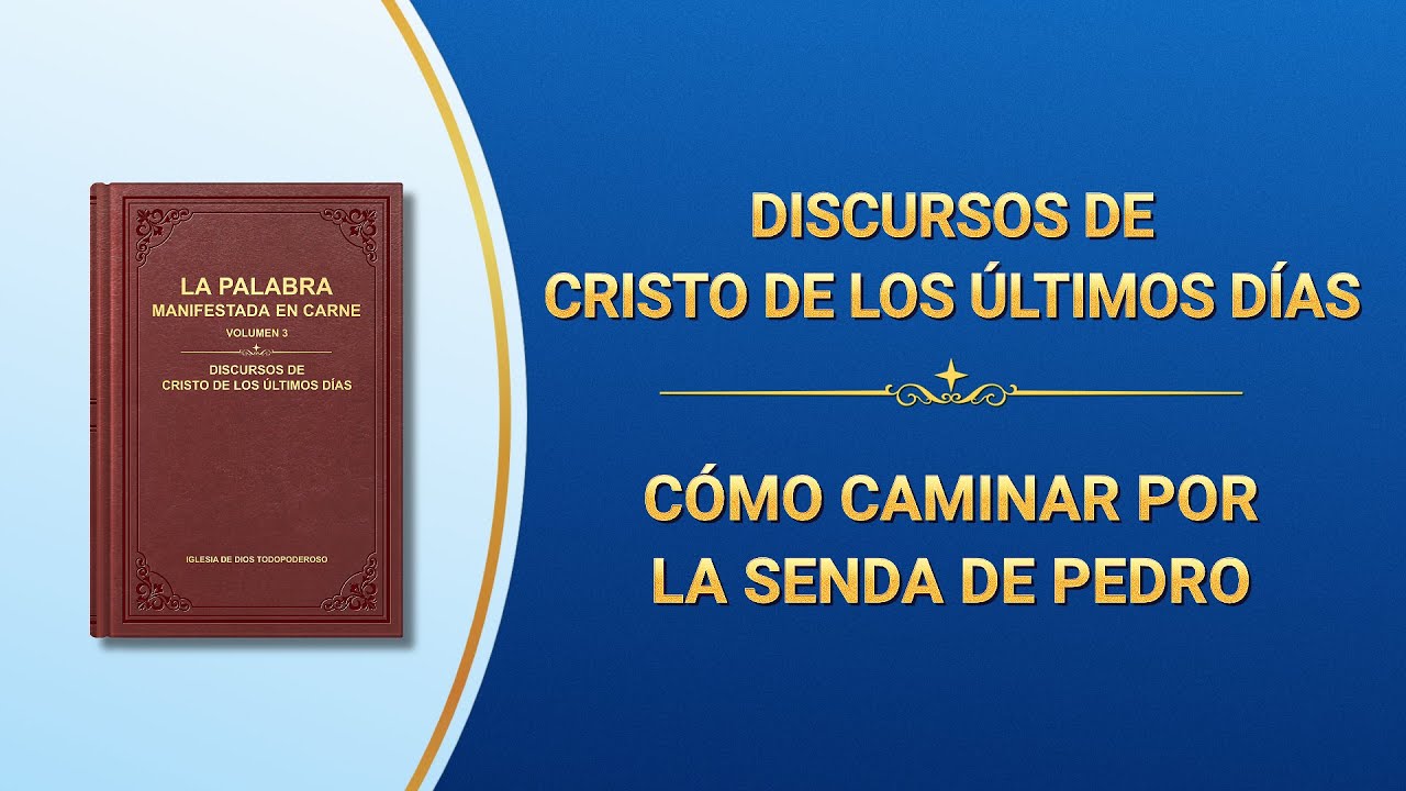 La Palabra de Dios | Cómo caminar por la senda de Pedro