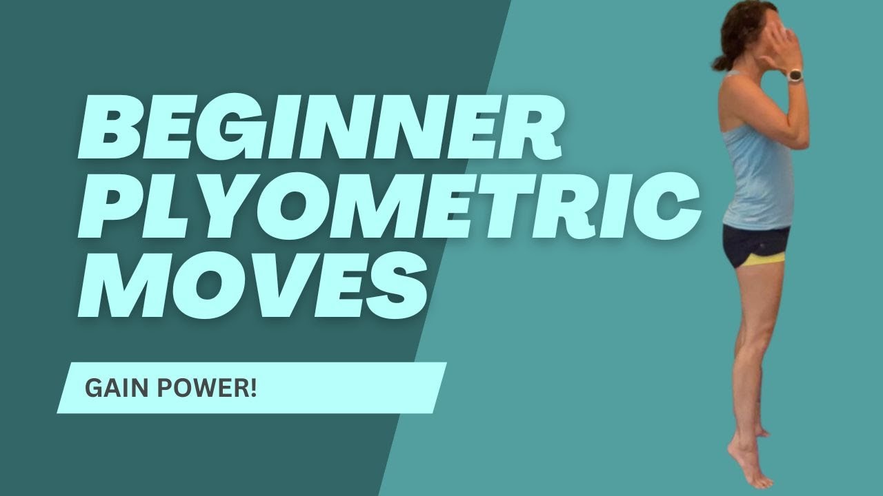 Building Explosive Power - Beginner Plyometric Exercises