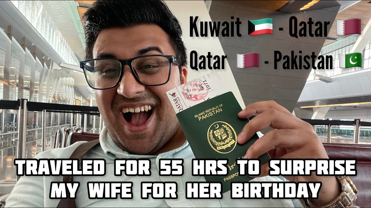 Traveled 55 Hrs from Kuwait to Qatar just to surprise my wife | Qatar to Pakistan| Karachi to Lahore