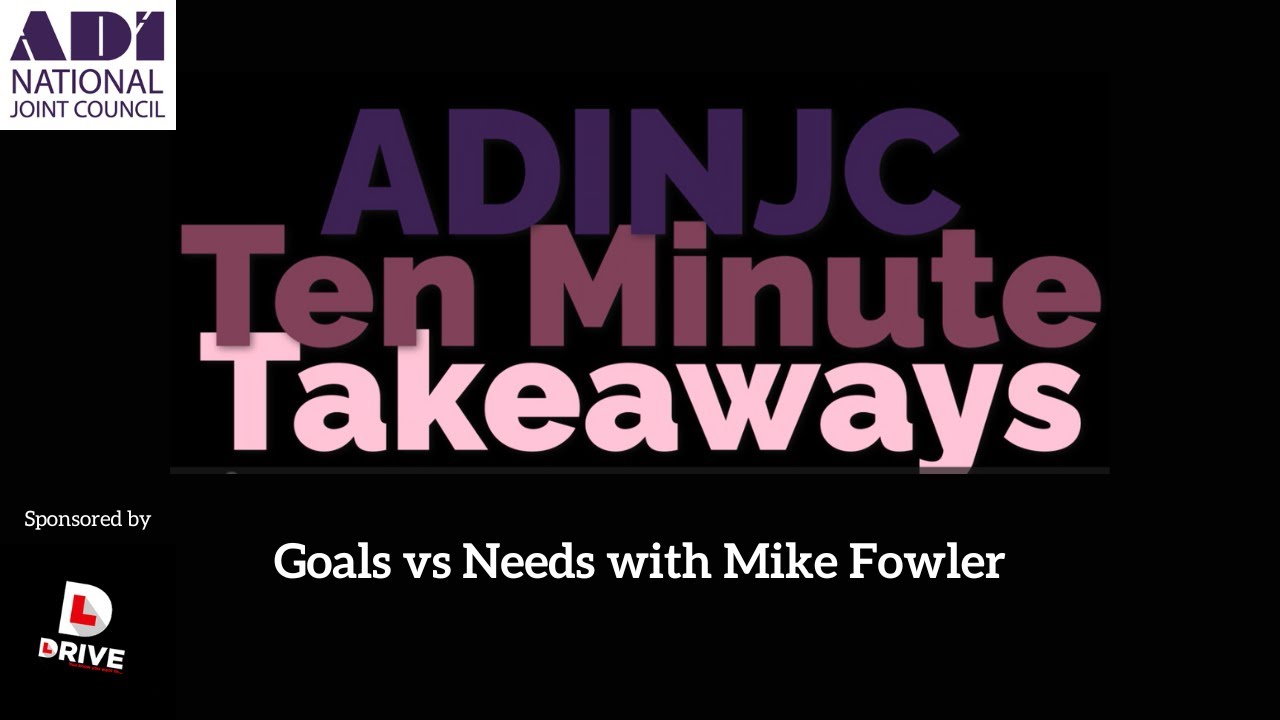 Ten Minute Takeaways: Goals vs Needs