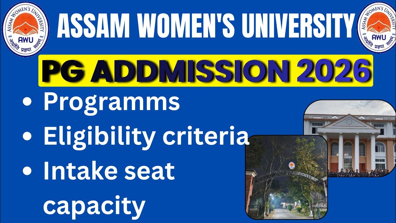 Assam Women&rsquo;s University PG Admission 2026 🔥 | Eligibility, Intake & Full Details
