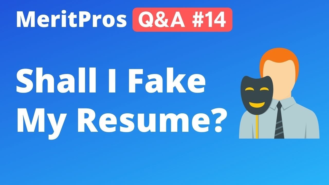 Fake Resume to Get a Job | Lying on your Resume | Resume Fake Work Experience | MeritPros Q&A #14