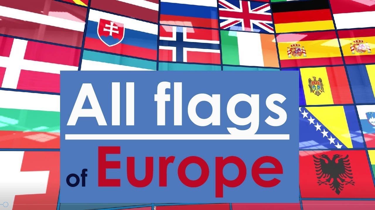 All flags of Europe  | Flags of 44 countries + Dependencies