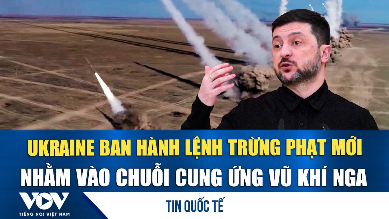 Ukraine áp thuế vào xương sống công nghiệp tên lửa và UAV của Nga | VOV