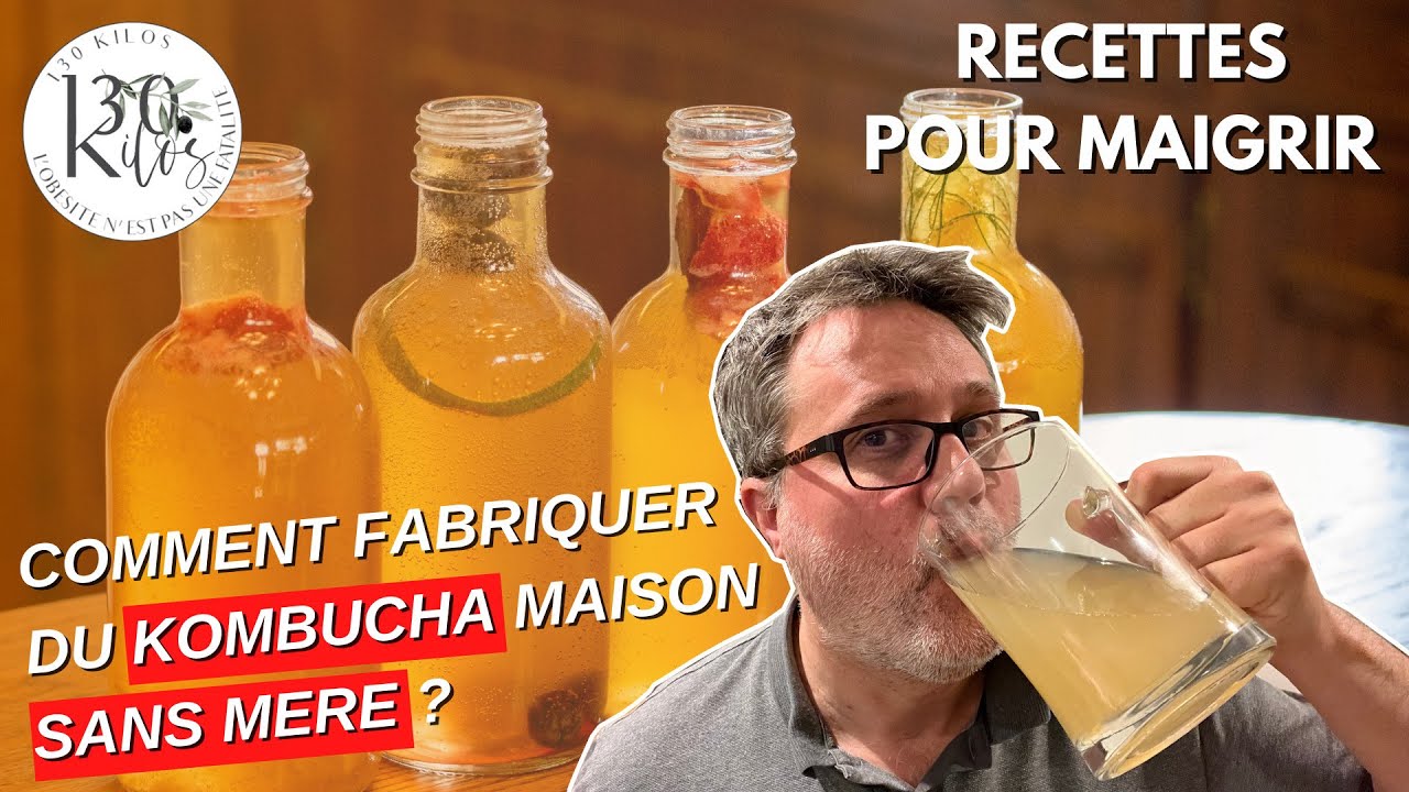 Comment fabriquer un KOMBUCHA MAISON SANS MÈRE ? Boisson "COUPE FAIM" SAINE et ALTERNATIVE au SODA !