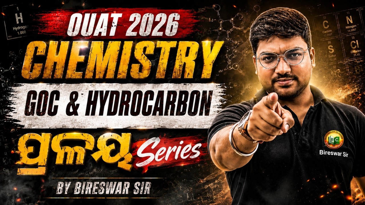 OUAT 2026 Chemistry One Shot Series 🔥 || GOC & Hydrocarbon Full Revision by Bireswar Sir