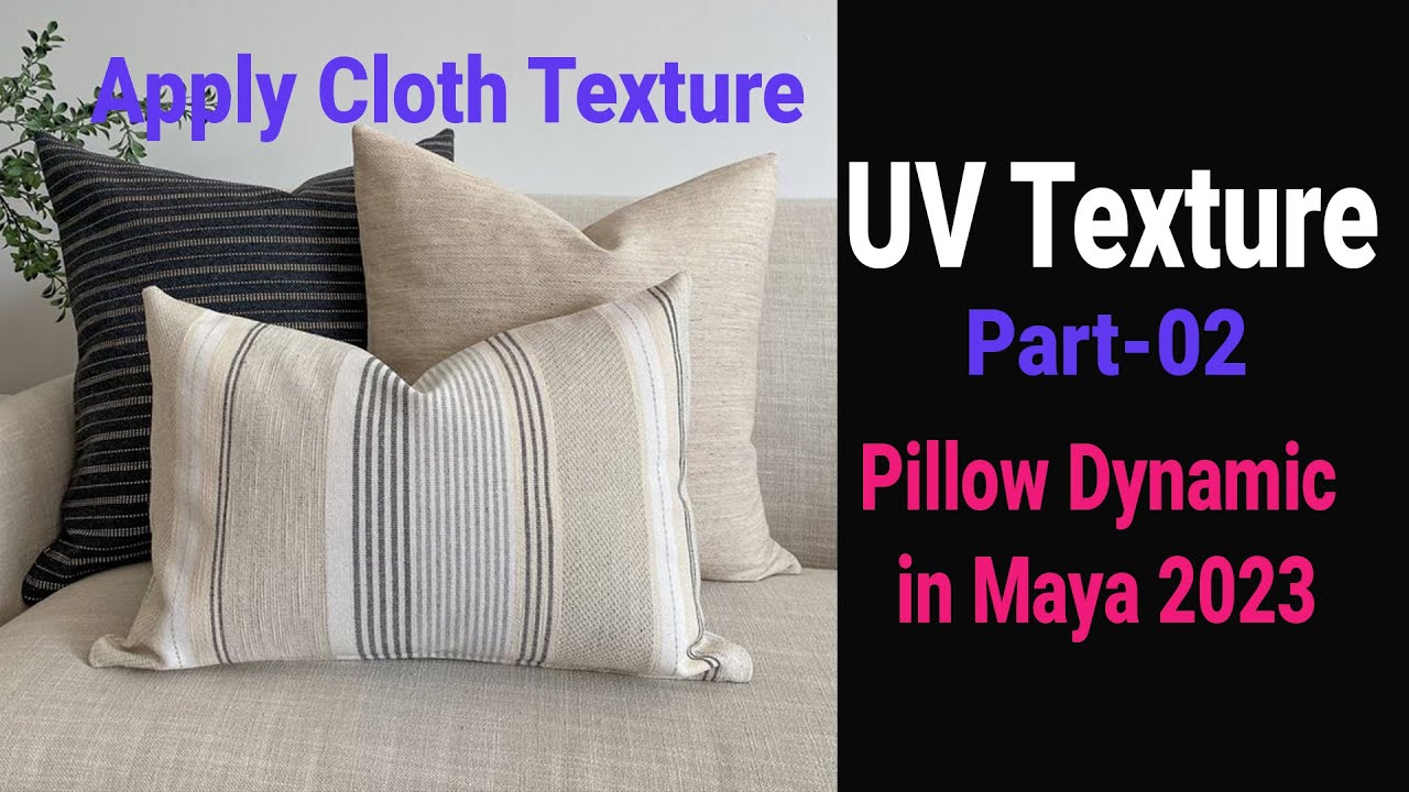 How to create a 3D Model Pillow and Cloth Texture in Maya 2023 Part 02