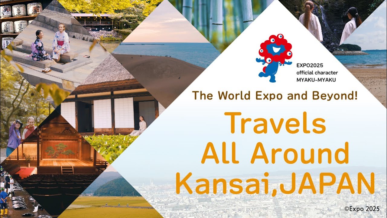 The World EXPO and Beyond !  Travel All Around KANSAI, Japan. (ENG)