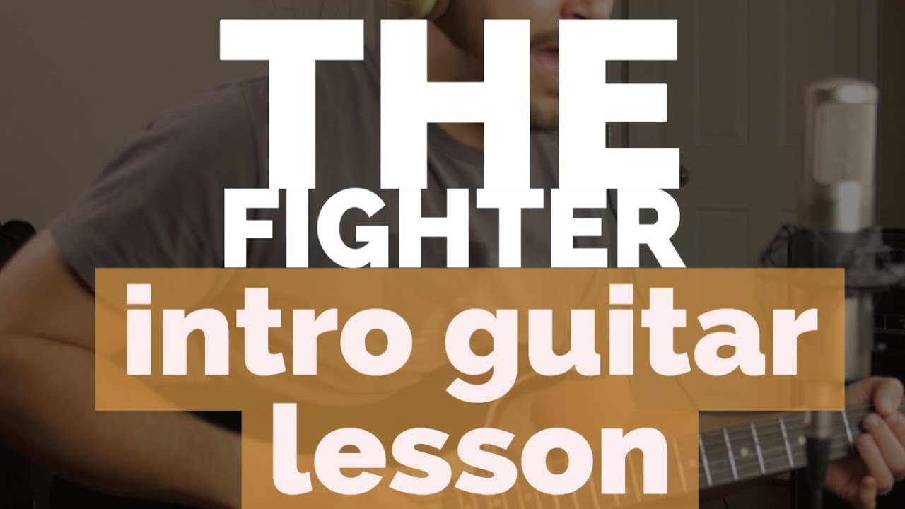 The Fighter - GUITAR INTRO LESSON! - Keith Urban