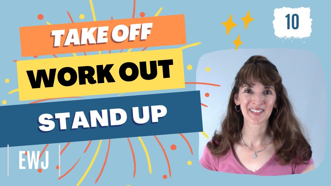Take Off, Work Out, Stand Up ✨Most Common Phrasal Verbs (28-30)