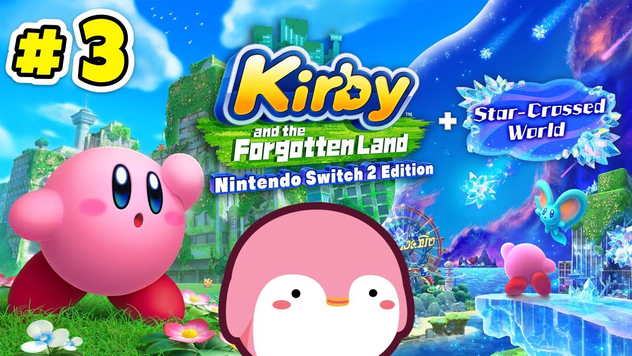 iShoya Plays Kirby And The Forgotten Land + Star-Crossed World | Part 3