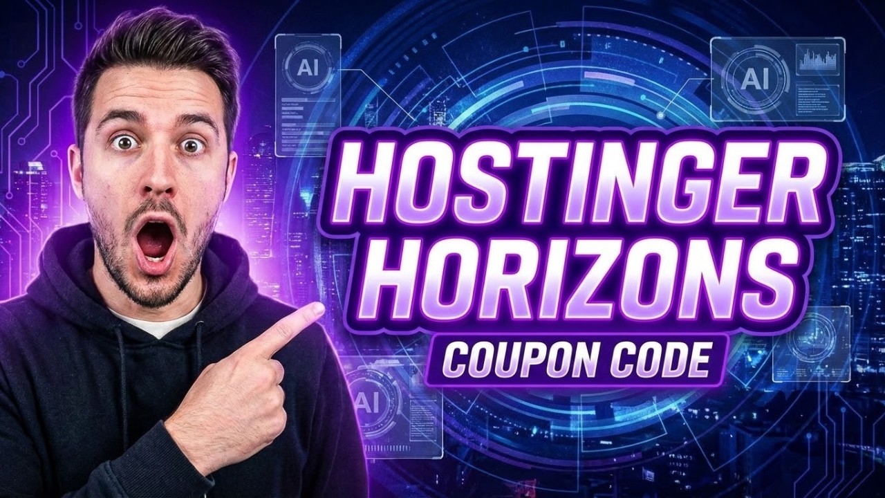 Hostinger Horizons Coupon Code 2026 | Hostinger Horizons