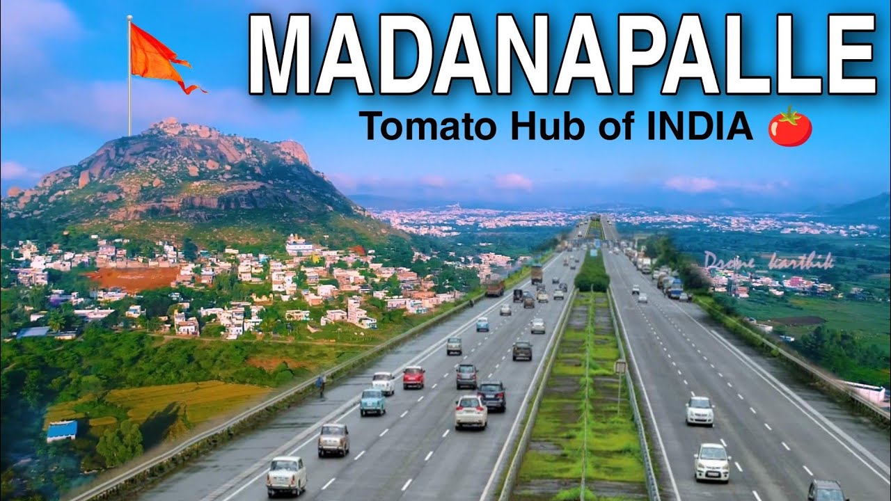MADANAPALLE - Tomato Hub of INDIA📍 | MADANAPALLE CITY | MADANAPALLE ANDHRA PRADESH | FACTS |