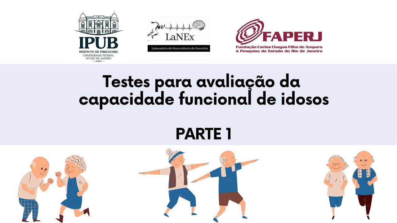 Testes para avaliação da capacidade funcional de Idosos (parte 1)