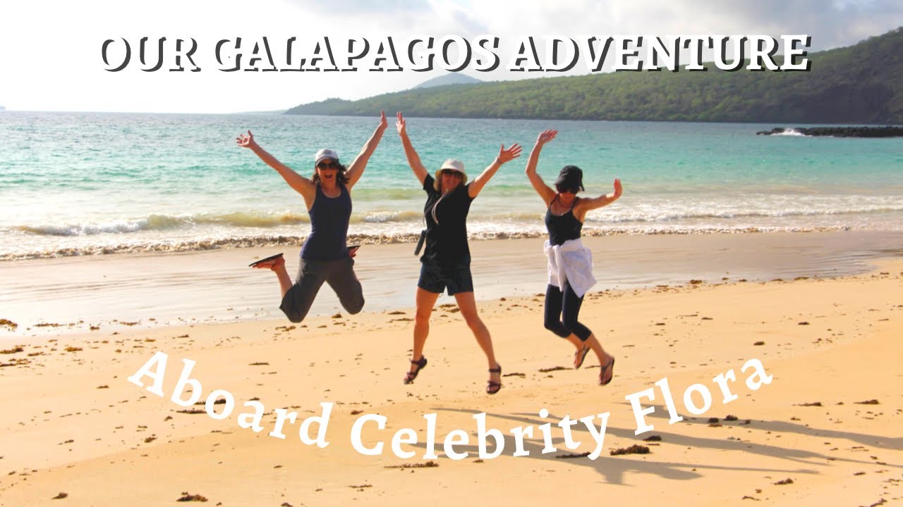 Galapagos Adventure on the Celebrity Flora!