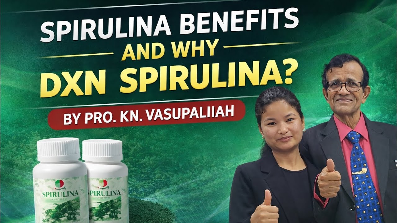 Dxn Spirulina benefits sharing by pro.KN. Vasupallah Sir first Crown Ambassador 👑 of India 🇮🇳 #DXN 