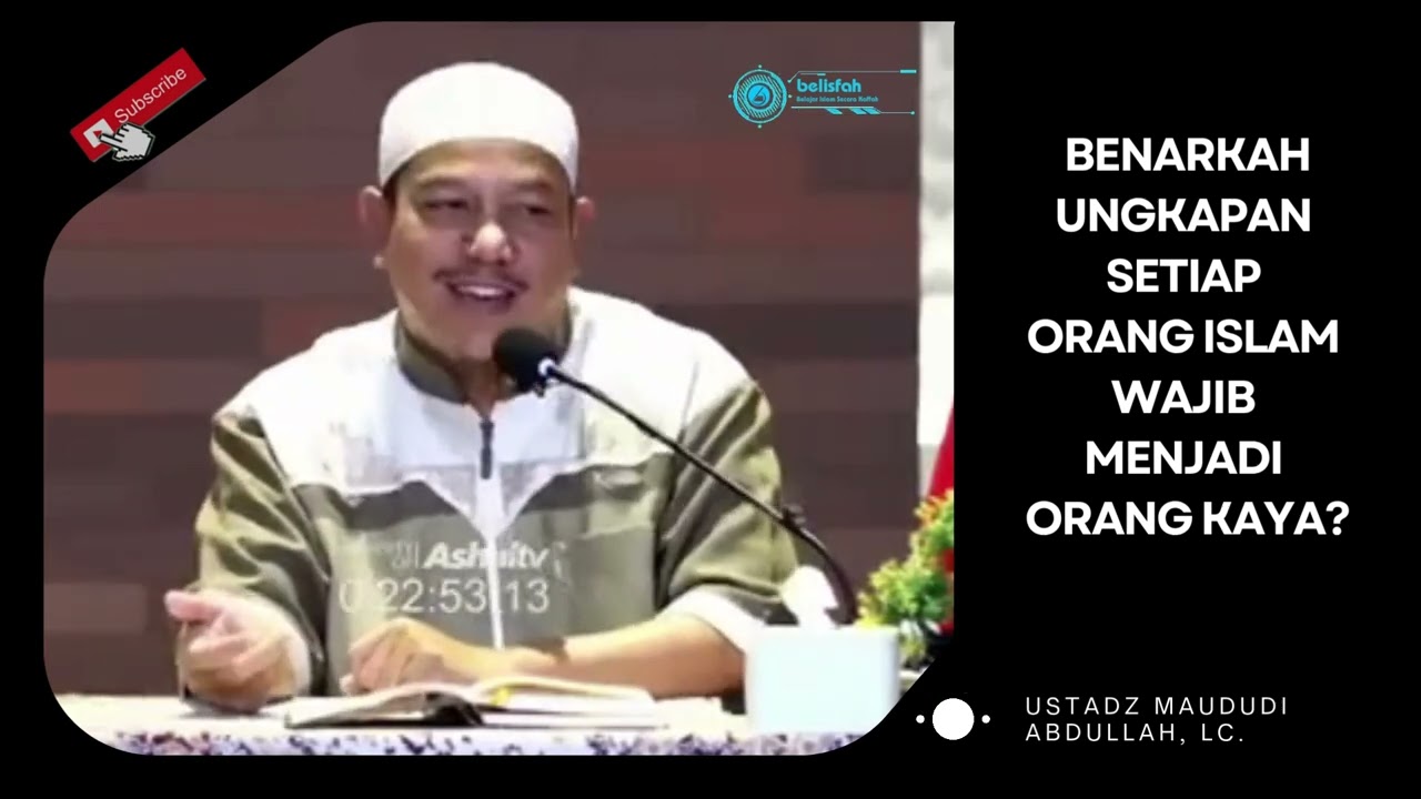 Benarkah Ungkapan Setiap Orang Islam Wajib Menjadi Orang Kaya? | Ust. Maududi Abdullah, Lc.