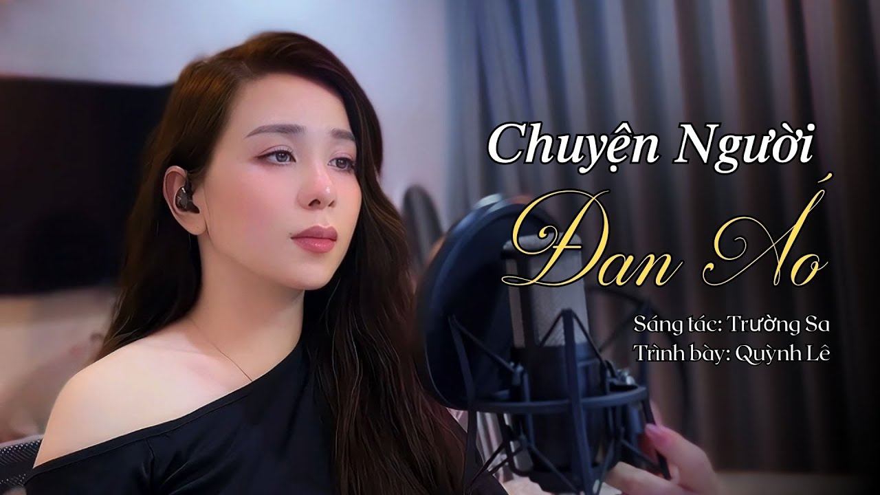 Chuyện Người Đan Áo - Quỳnh Lê | Sáng tác: Trường Sa
