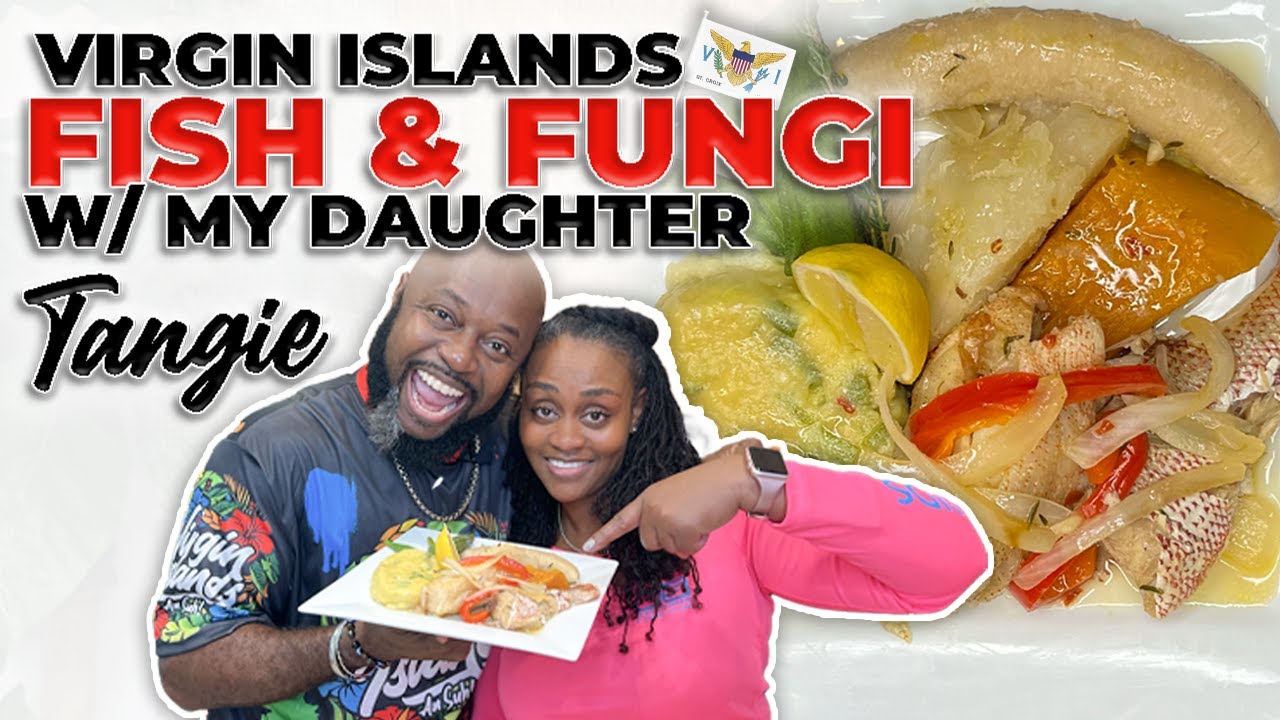 You Won’t Believe How We Cook Virgin Islands Fish & Fungi with My Daughter Tangie!