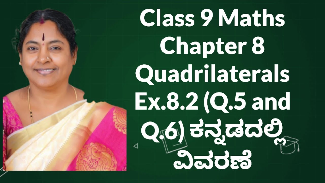 Ex.8.2 (Q.5 and Q.6) Quadrilaterals Class 9 