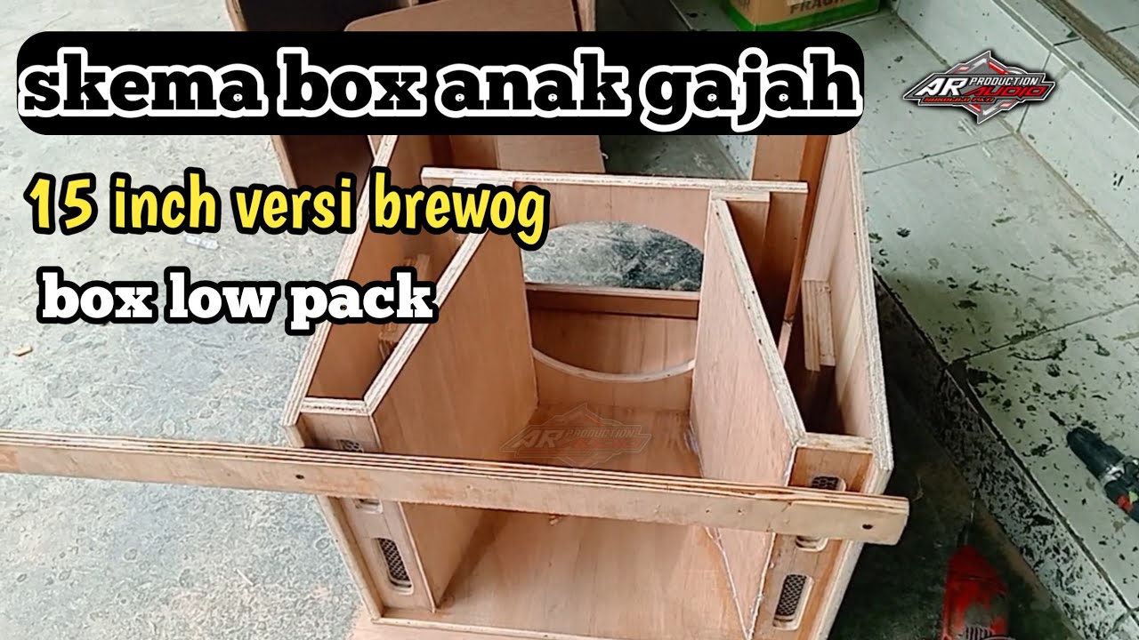 skema box anak gajah 15 inch dan cara membuatnya ! box low pack 15 inch castum