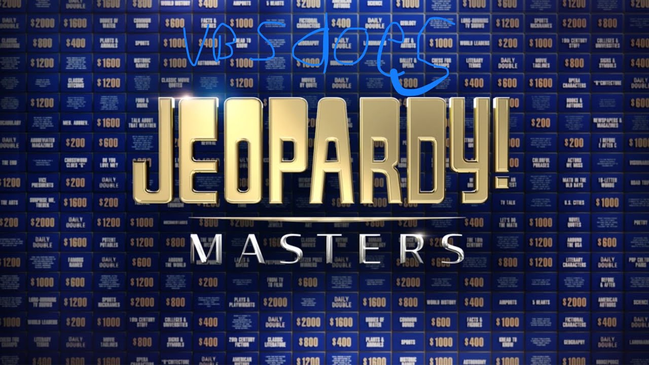 VBS does Jeopardy! Masters intro