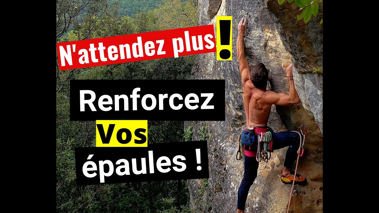 Escalade-comment renforcer ses épaules efficacement ! (débutant/intermédiaire)