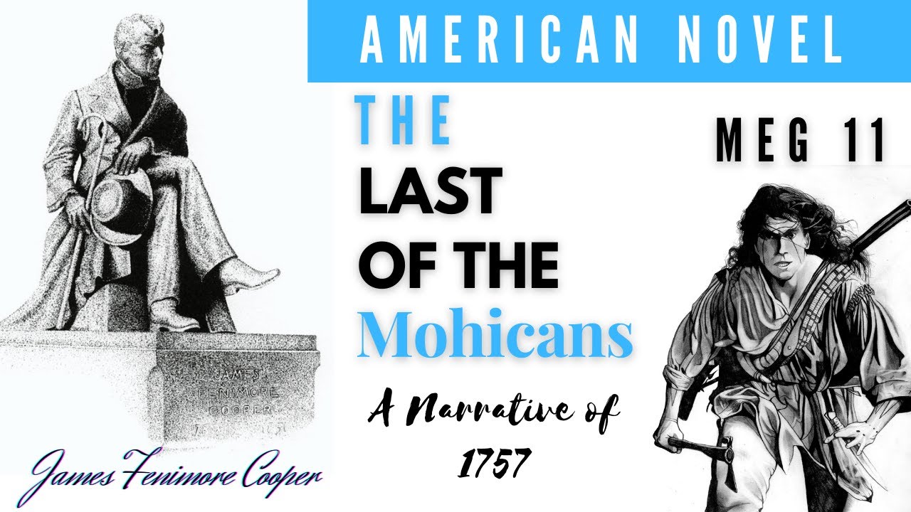THE LAST OF THE MOHICANS | AMERICAN NOVEL | MEG 11 | JAMES FENIMORE COOPER #summary #novel #meg11