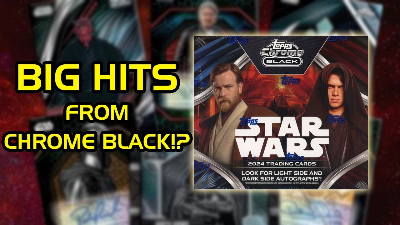 2024 Topps Chrome Black Star Wars - 3 Box Opening