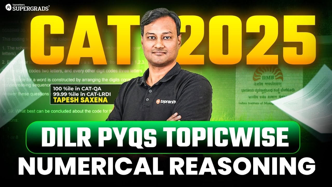 CAT 2025 Prep Series | DILR PYQs (2017&ndash;2024 ) Topicwise - Numerical Reasoning