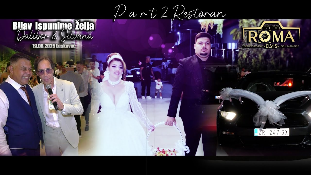 BIJAV ISPUNIME ŽELJA DALIBOR & SILVANA PART2 RESTORAN 19.08.2025 LESKOVAC STUDIO ROMA ELVIS 6K
