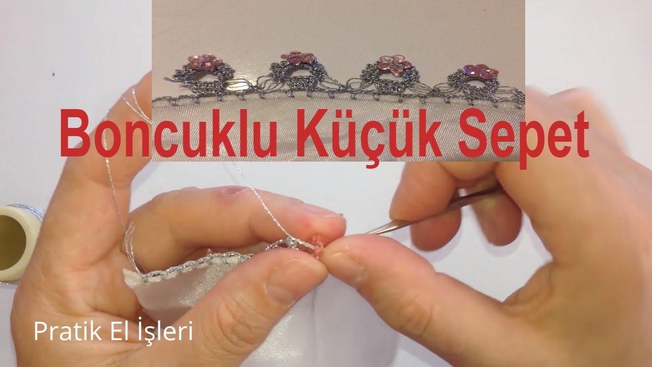 Tığdan Boncuklu K&uuml;&ccedil;&uuml;k Sepet Oyası Yapımı - Anlatımlı Oya Modelleri
