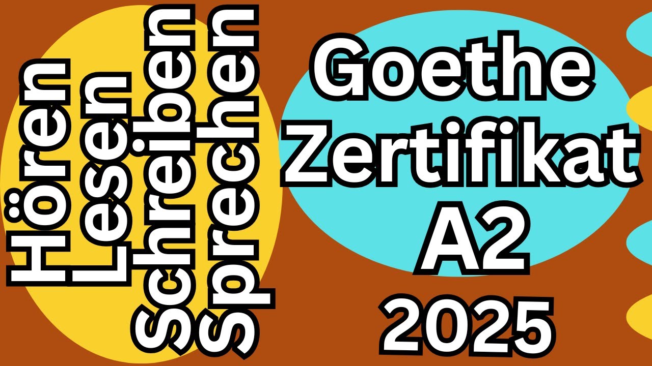 Goethe Zertifikat A2: Hören, Lesen, Schreiben & Sprechen Modelltest