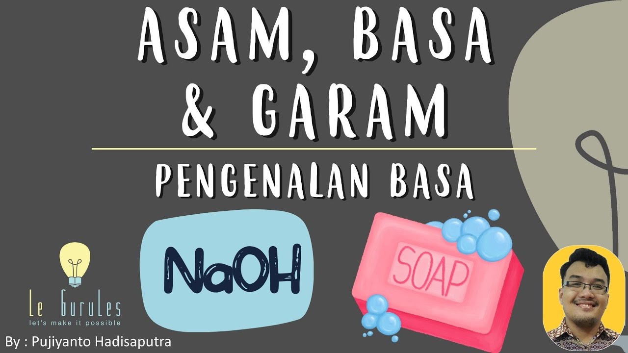 Asam Basa (2) - Definisi Basa, Sifat Basa, Contoh Basa = Fisika SMP