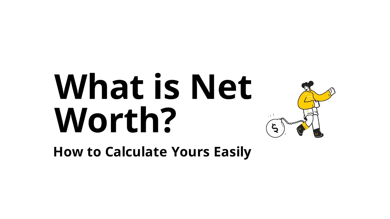 What is net worth and how do you calculate it?