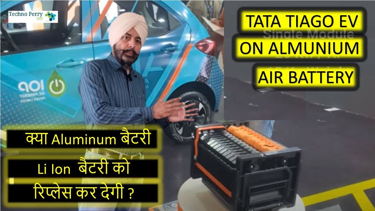 | TATA TIAGO EV | 700 Km की RANGE देगी | FUTURE OF ALUMINIUM AIR BATTERY IN INDIA |