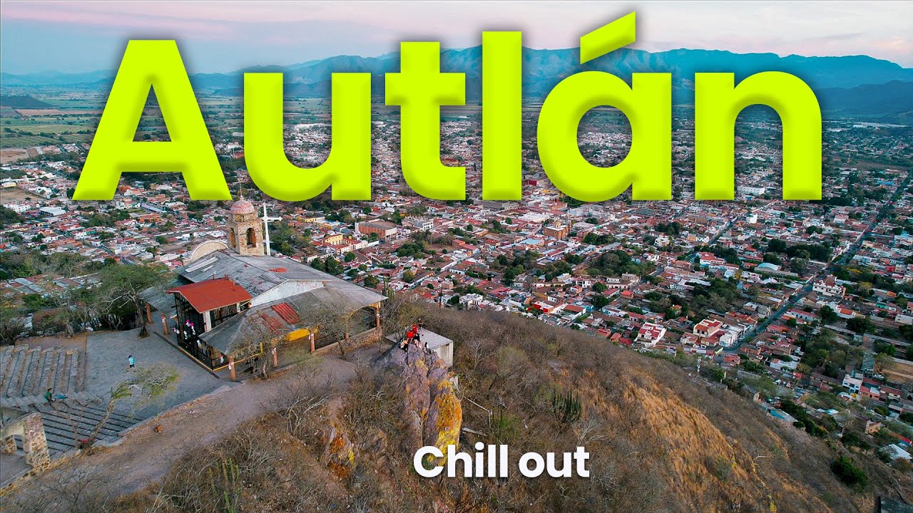 Autl&aacute;n Jalisco, dron Chill out