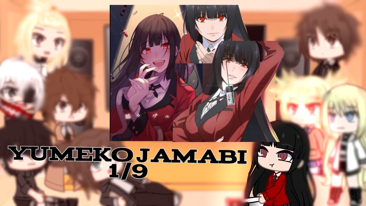 Anime characters react to eachother | PART ONE 1/9 | Kakegurui / Anime characters react to kakegurui
