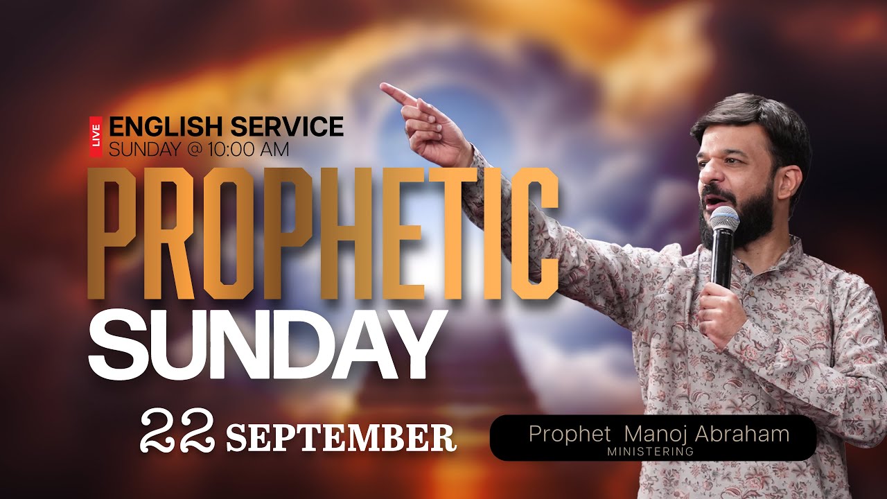 🔴LIVE Sunday English Service | PROPHETIC SUNDAY | Prophet Manoj Abraham