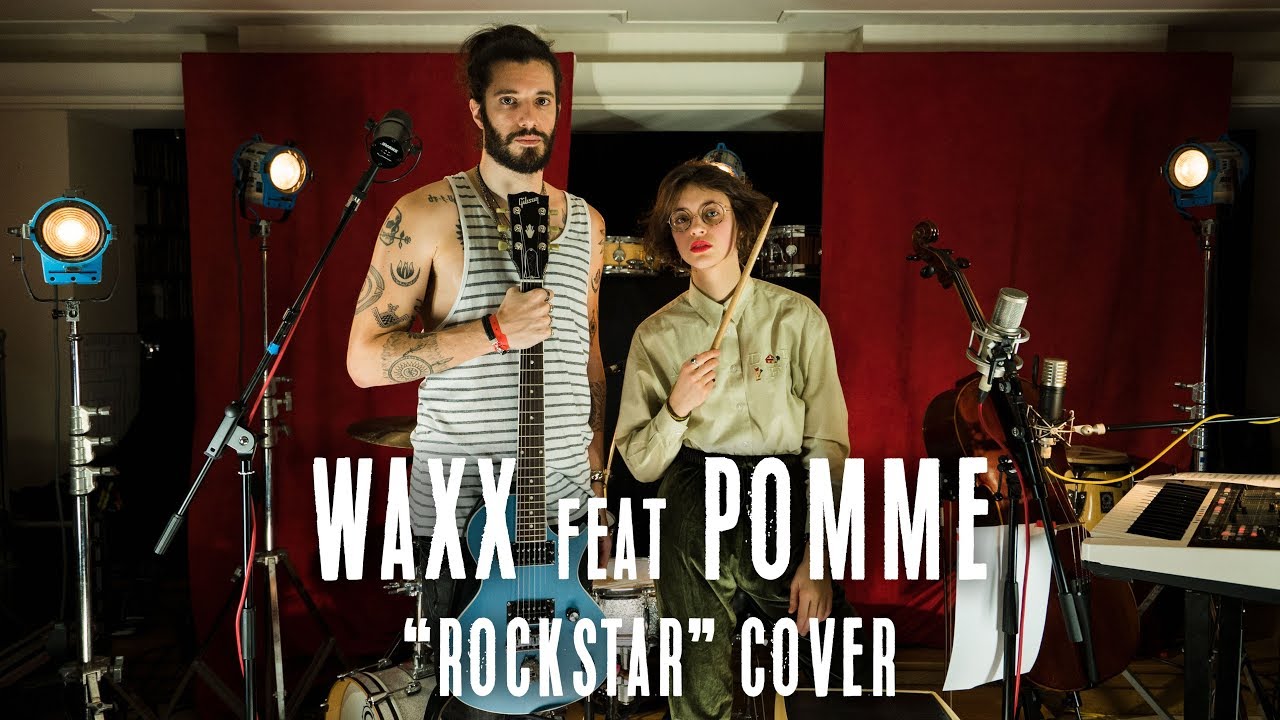 Rockstar (Post Malone Cover) - Waxx & Pomme