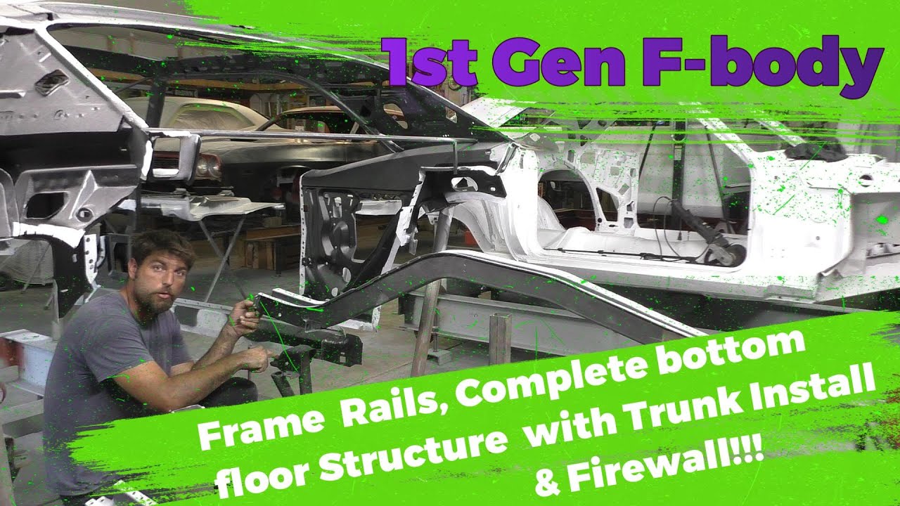 1969 Firebird Restoration Series episode 4 Complete floor and frame structure installed.