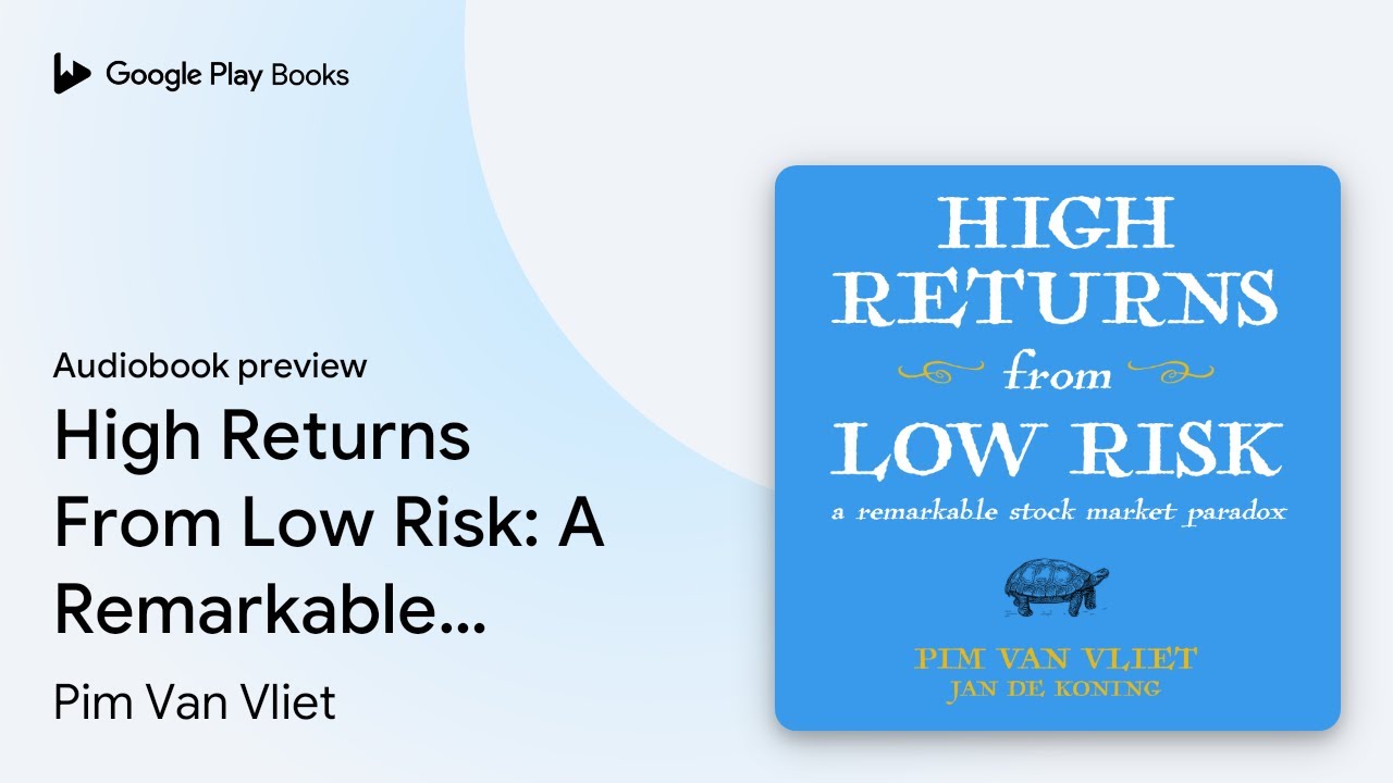 High Returns From Low Risk: A Remarkable Stock… by Pim Van Vliet · Audiobook preview
