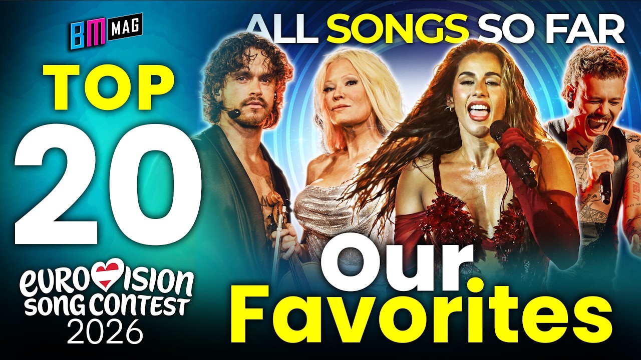 Our TOP 20 Favorite Songs - Eurovision Song Contest 2026 - All Songs So Far