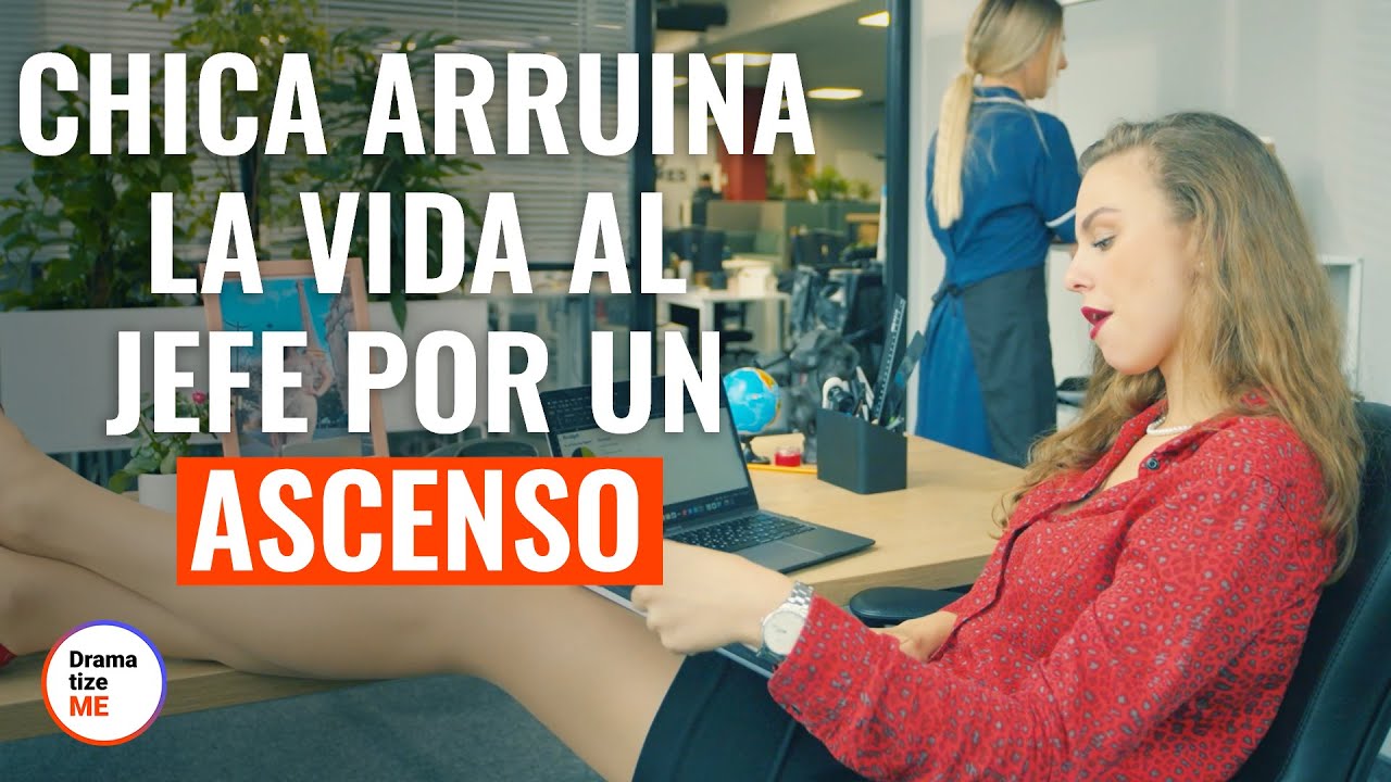 Chica arruina la vida al jefe por un ascenso   | @DramatizeMeEspanol